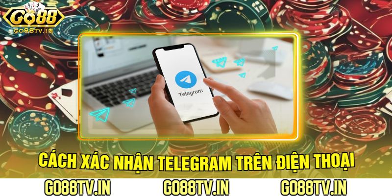 Cách Xác Nhận Telegram Trên Điện Thoại