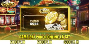 Game Bài Poker Online Là Gì?