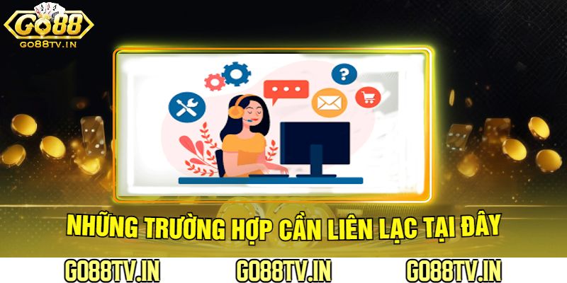 Những Trường Hợp Cần Liên Lạc Tại Đây